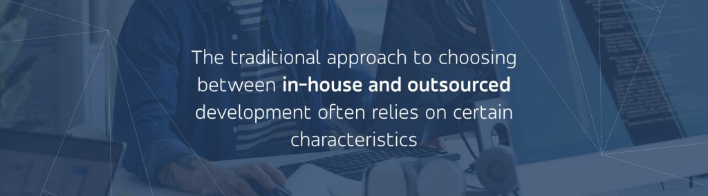 Outsourcing and in-house development